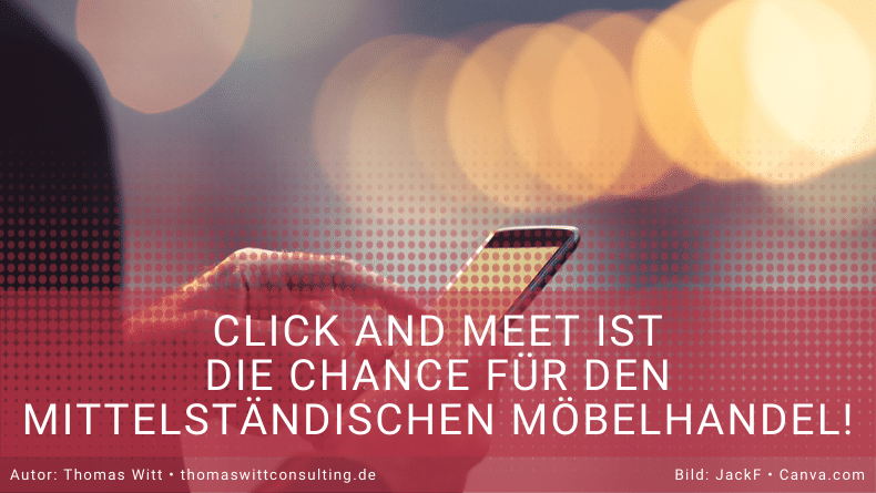 Click and Meet als Chance für den mittelständischen Möbelhandel